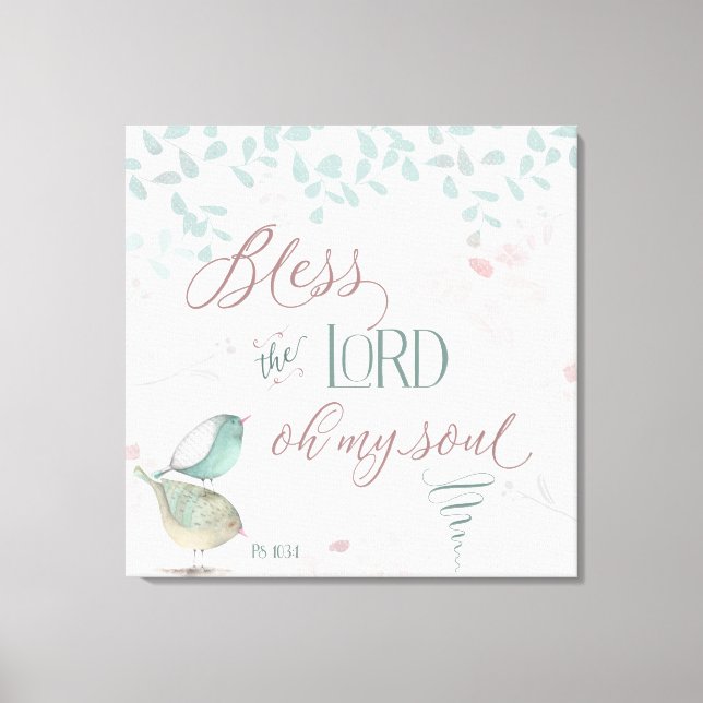 Bless the Lord - Ps 103:1 Canvas Print (Front)