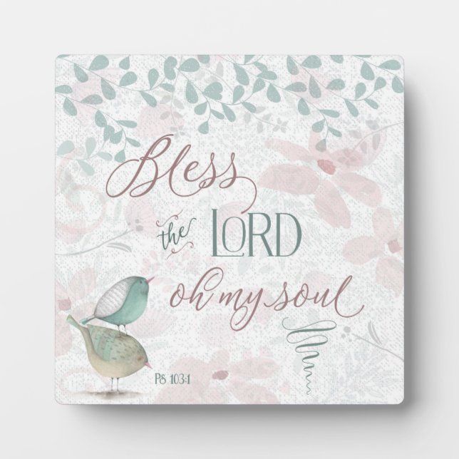Bless the Lord - Ps 103:1 Plaque (Front)
