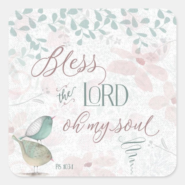 Bless the Lord - Ps 103:1 Square Sticker (Front)
