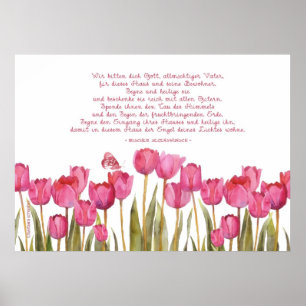 "bless this house" in German, tulips and butterfly Poster
