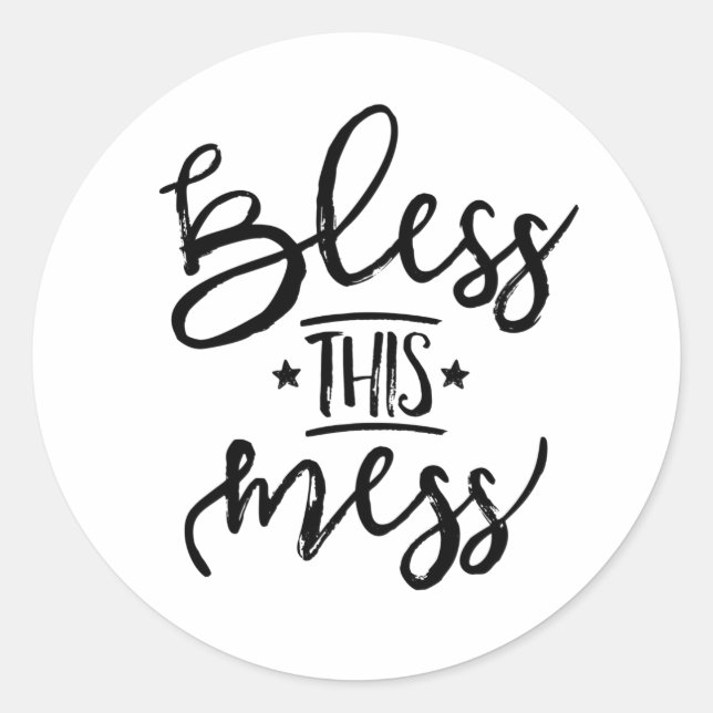 Bless This Mess Classic Round Sticker (Front)