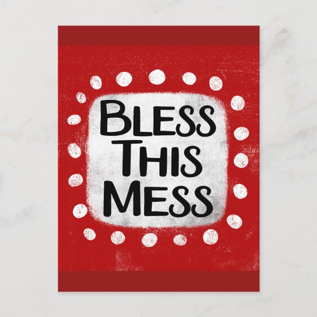 Bless This Mess Postcard (Front)