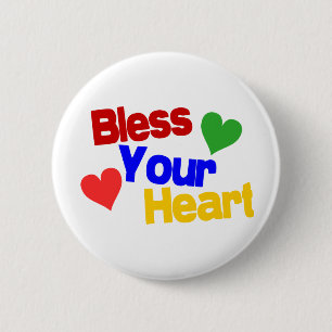 Bless Your Heart 2 Inch Round Button