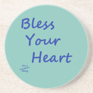 Bless Your Heart Coaster