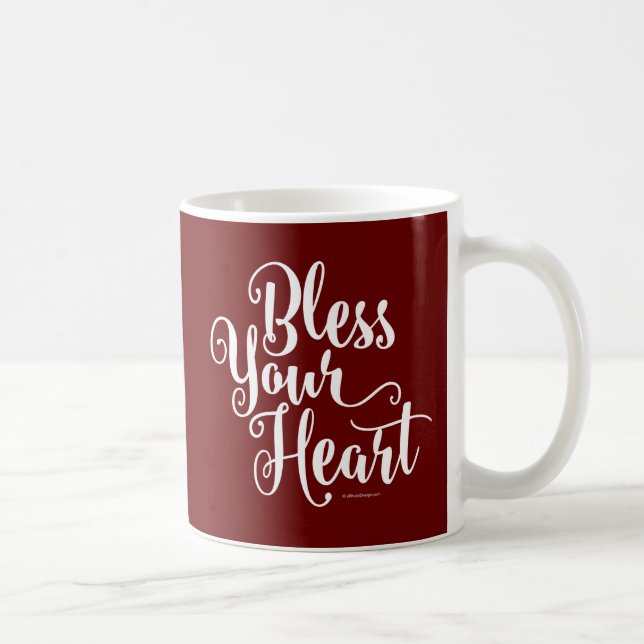 Bless Your Heart Coffee Mug (Right)