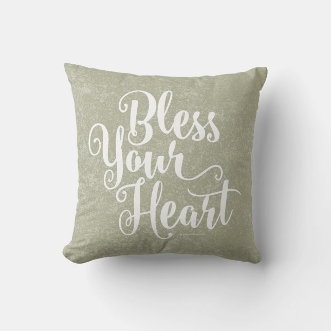 Bless Your Heart Throw Pillow (Front)