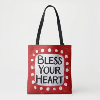 Bless Your Heart Tote Bag