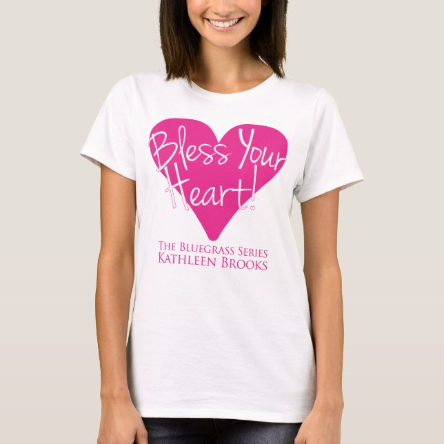 Bless Your Heart Women's T-shirt (Front)