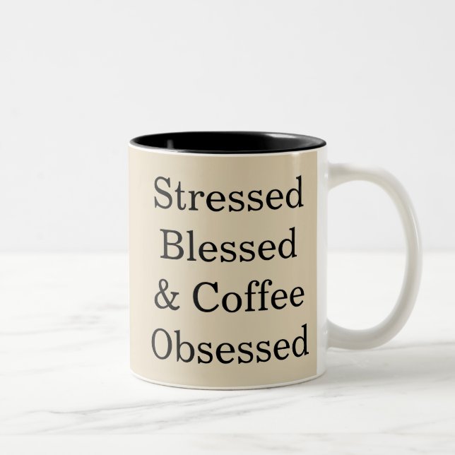 Blessé Stressé & Café Obsédé Coupe Mug (Droit)
