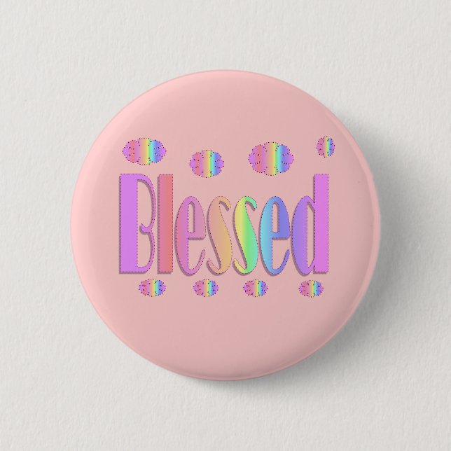 Blessed 2 Inch Round Button (Front)