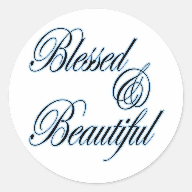 Blessed and Beautiful sticker (Front)