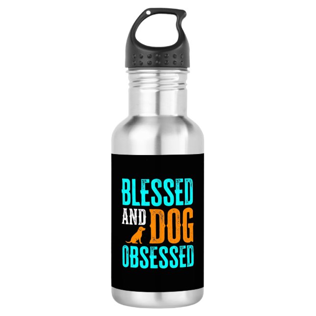 Blessed And Dog Obsessed Dog Lover 532 Ml Water Bottle (Front)