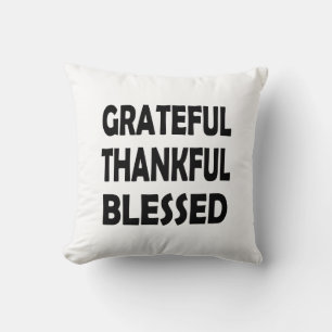 Blessed and Grateful Full of Thanks Throw Pillow