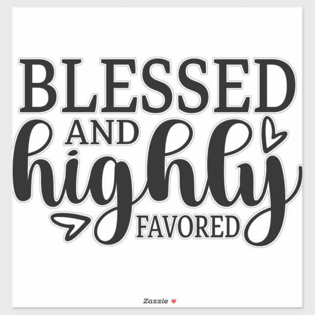 Blessed and Highly Favored (Sheet)