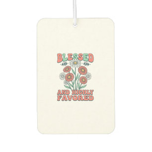 Blessed and Highly Favored Floral Vintage Design_1 Air Freshener