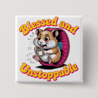 Blessed And Unstoppable 2 Inch Square Button