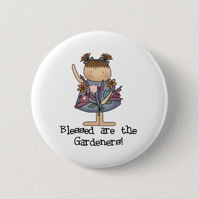 Blessed are the Gardeners 2 Inch Round Button (Front)