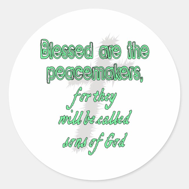 Blessed Are The Peacemakers Classic Round Sticker (Front)