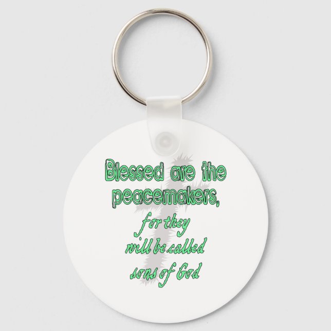 Blessed Are The Peacemakers Keychain (Front)