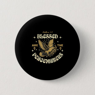 Blessed Are The Peacemakers Matthew 5 9 Christian 2 Inch Round Button