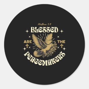 Blessed Are The Peacemakers Matthew 5 9 Christian  Classic Round Sticker
