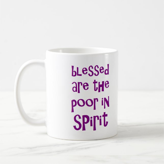 blessed are the poor in spirit coffee mug (Left)