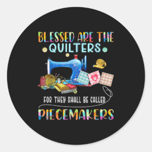 Blessed Are The Quilters Funny Sewing Quote Gift  Classic Round Sticker