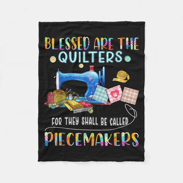 Blessed Are The Quilters Funny Sewing Quote Gift  Fleece Blanket (Front)