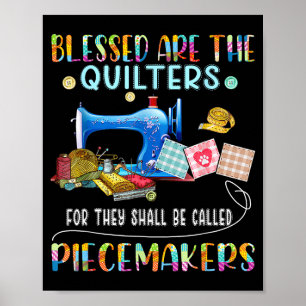Blessed Are The Quilters Funny Sewing Quote Gift Poster