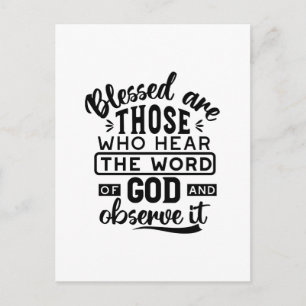 Blessed Are Those Who Hear the Word of God Quotes Postcard