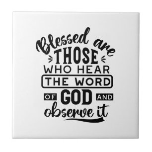Blessed Are Those Who Hear the Word of God Quotes Tile