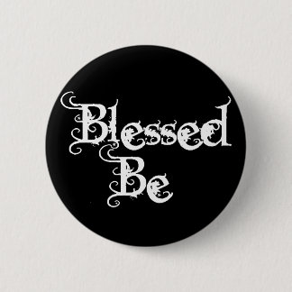 Blessed Be 2 Inch Round Button