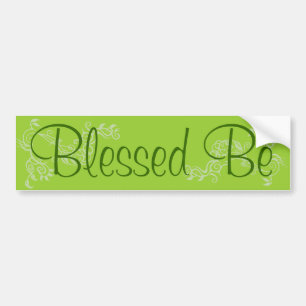Blessed Be Bumper Sticker
