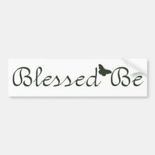 Blessed Be Bumper Sticker