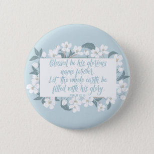 Blessed Be His Name Psalm Christian Verse Pretty 2 Inch Round Button