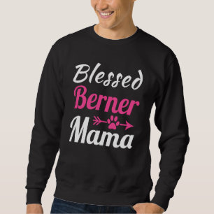 Blessed Berner Mama Sweatshirt