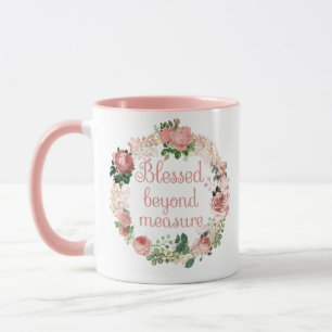Blessed Beyond Measure/Blush Pink Floral Bouquet Mug