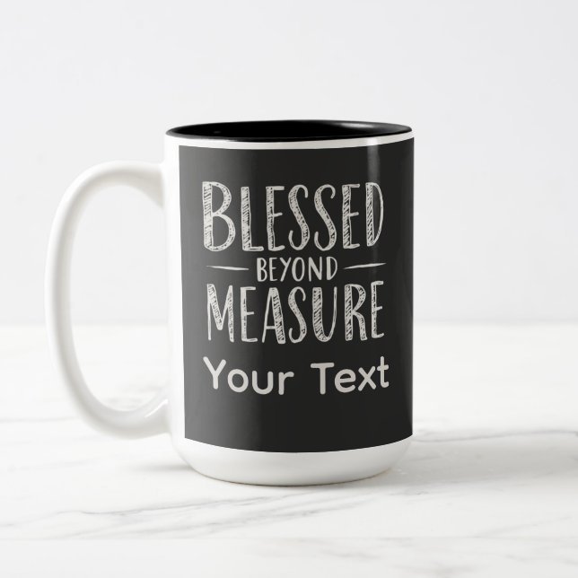 Blessed Beyond Measure Chalk Style Personalized Two-Tone Coffee Mug (Left)