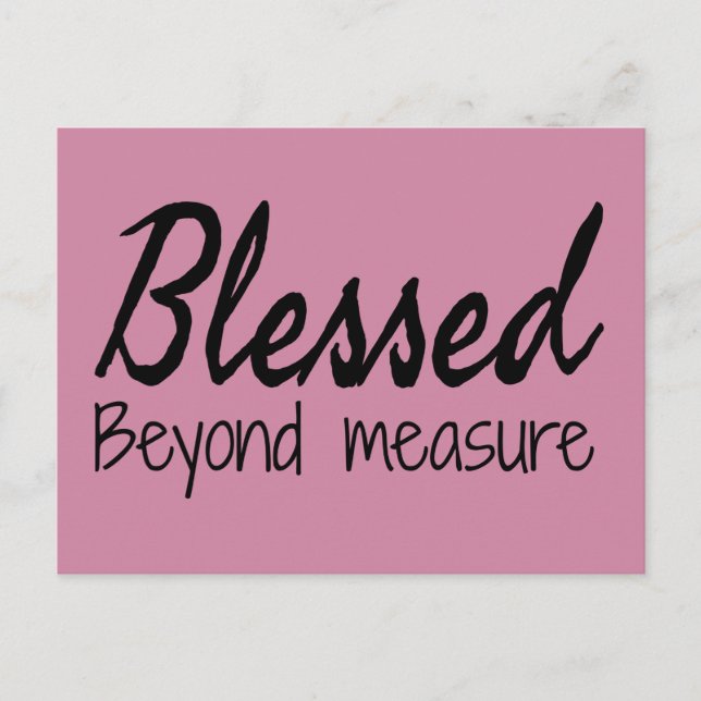 Blessed Beyond Measure Postcard (Front)