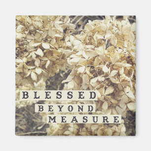 Blessed Beyond Measure Winter Flowers Magnet