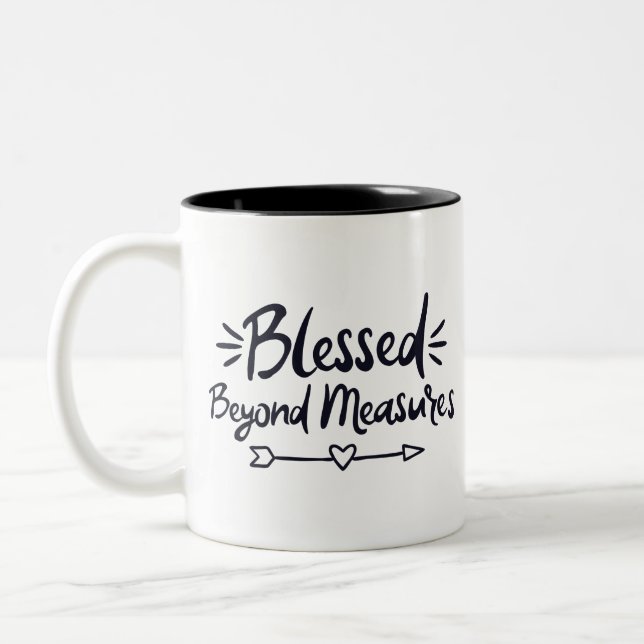 Blessed Beyond Measures Gospel Sayings Mere Christ Two-Tone Coffee Mug (Left)
