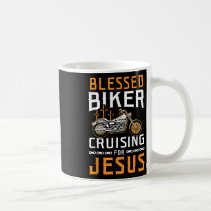 Blessed Biker Cruising For Jesus Christian Motorcy Coffee Mug
