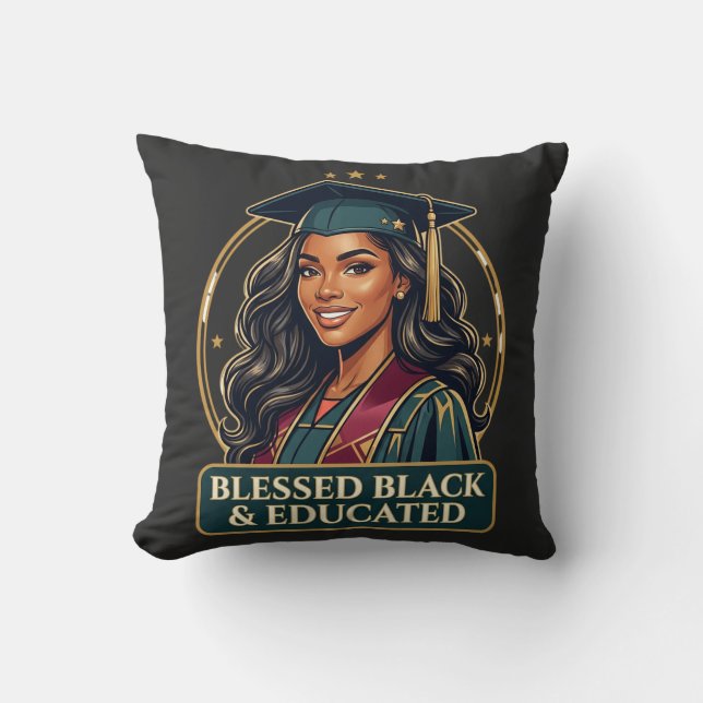 Blessed Black & Educated Throw Pillow (Front)
