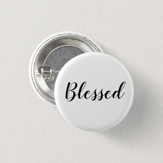 Blessed black white custom script text cute 1 inch round button (Front & Back)