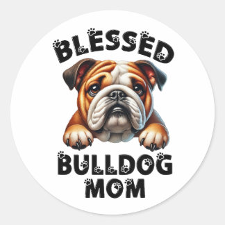 Blessed Bulldog Mom Cute Puppy Love Dog Classic Round Sticker