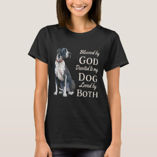 Blessed By God Devoted To My Great Dane Loved By B T-Shirt