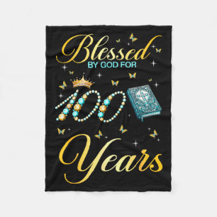 Blessed By God For 100 Years Old 100th Birthday Wo Fleece Blanket