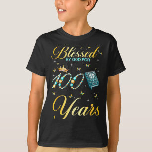 Blessed By God For 100 Years Old 100th Birthday Wo T-Shirt