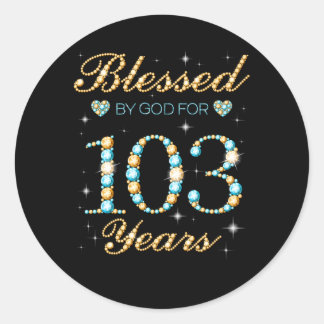 Blessed By God For 103 103Rd Py Classic Round Sticker