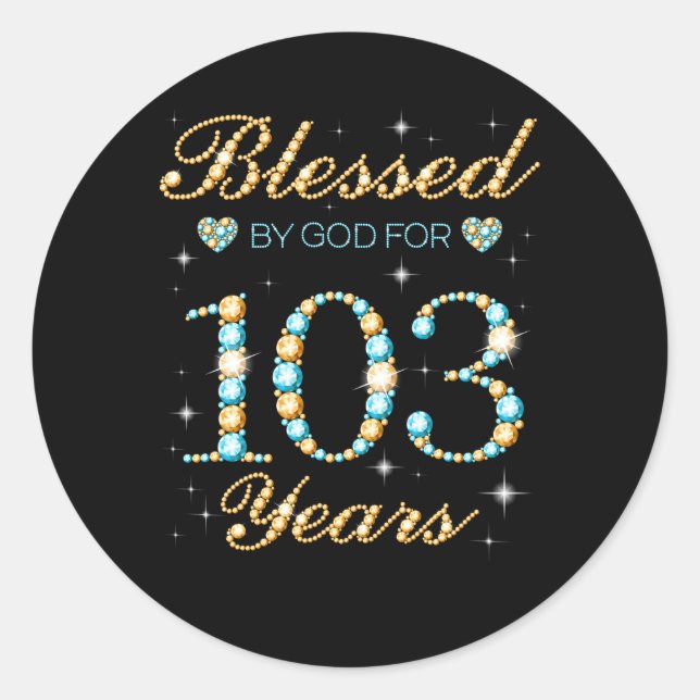 Blessed By God For 103 103Rd Py Classic Round Sticker (Front)